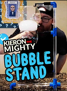 Kieron The Mighty Bubble Stand